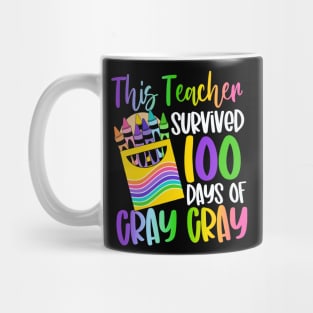 This Teacher Survived 100 Days Of Cray Cray Mug